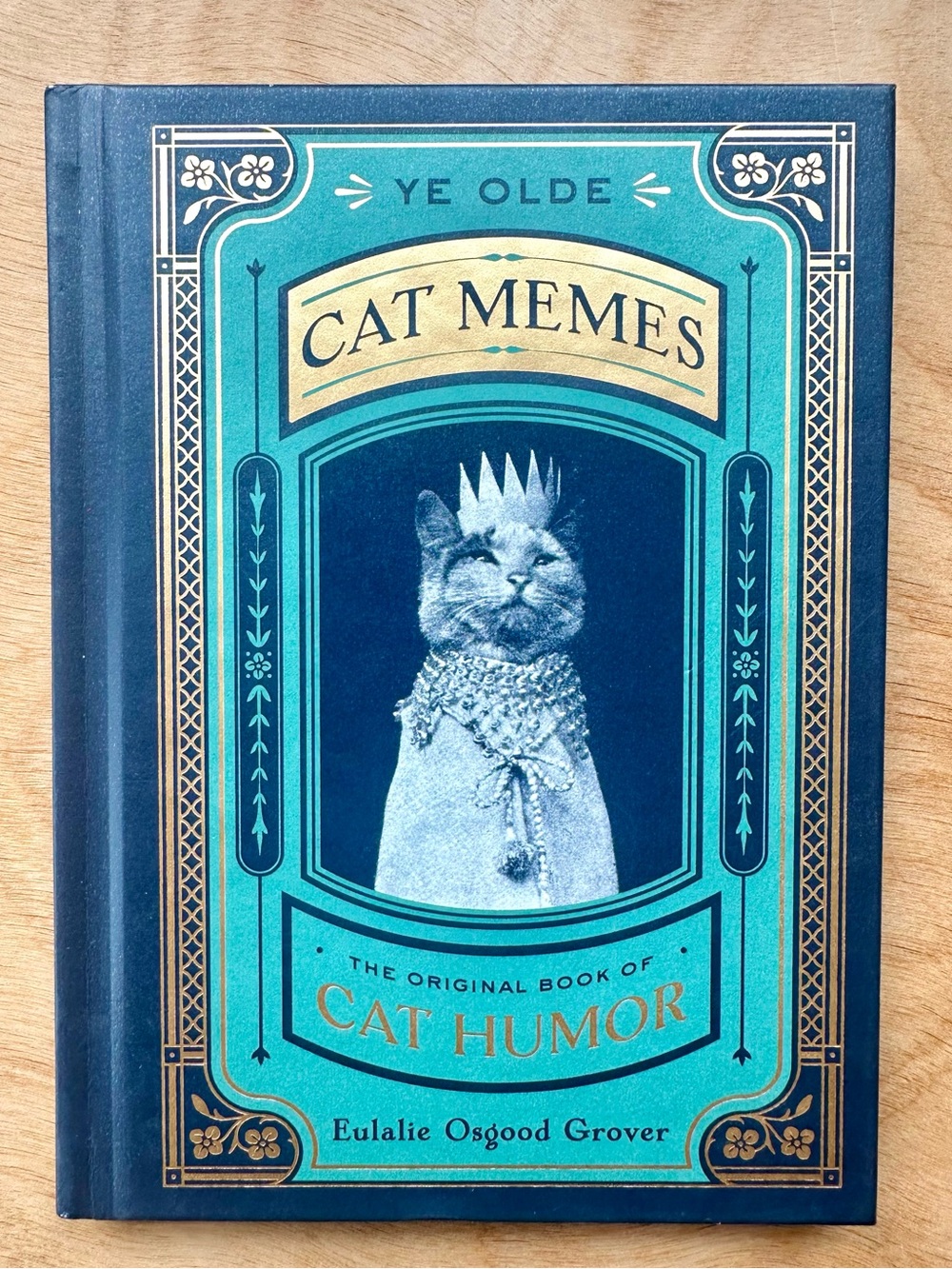 Ye Olde Cat Memes Hardcover Book 2019 Eulalie Osgood Grover Cat Humor Gift